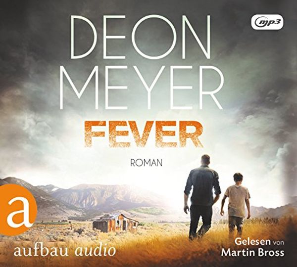 Cover Art for 9783945733318, Fever: Roman. Gelesen von Martin Bross by Deon Meyer