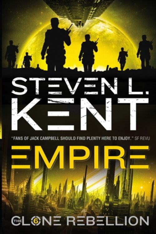 Cover Art for 9781781167205, The Clone Rebellion: Clone Empire Bk. 6 by Steven L Kent