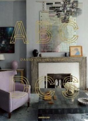 Cover Art for 9781614282297, Abcdcs: David Collins Studio by David Collins