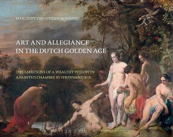 Cover Art for 9789089643261, Art and Allegiance in the Dutch Golden Age by van Eikema Hommes, Margriet