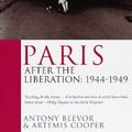 Cover Art for 9780140230598, Paris After the Liberation by Antony Beevor, Artemis Cooper
