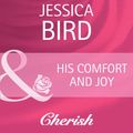 Cover Art for 9781408944295, His Comfort and Joy by Jessica Bird