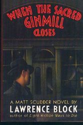 Cover Art for 9785551467625, When the Sacred Ginmill Closes by Lawrence Block