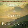 Cover Art for 9781602861800, The Garden of Evening Mists by Tan Twan Eng