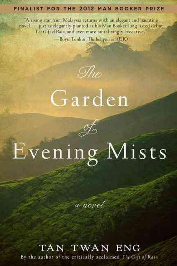 Cover Art for 9781602861800, The Garden of Evening Mists by Tan Twan Eng