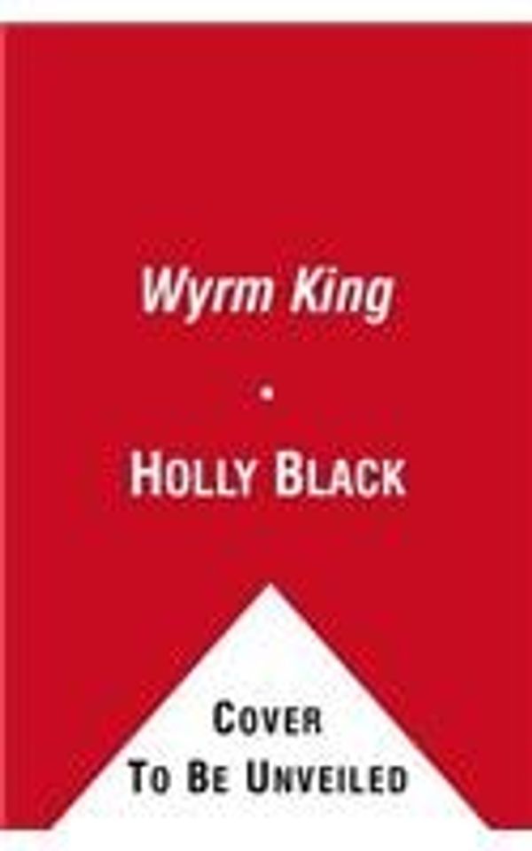 Cover Art for 9780857075369, Wyrm King by Holly Black