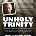 Cover Art for 9781760529628, Unholy Trinity by Denis Ryan