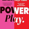 Cover Art for B094NMRXZK, Power Play: Breaking Through Bias, Barriers and Boys' Clubs by Julia Banks