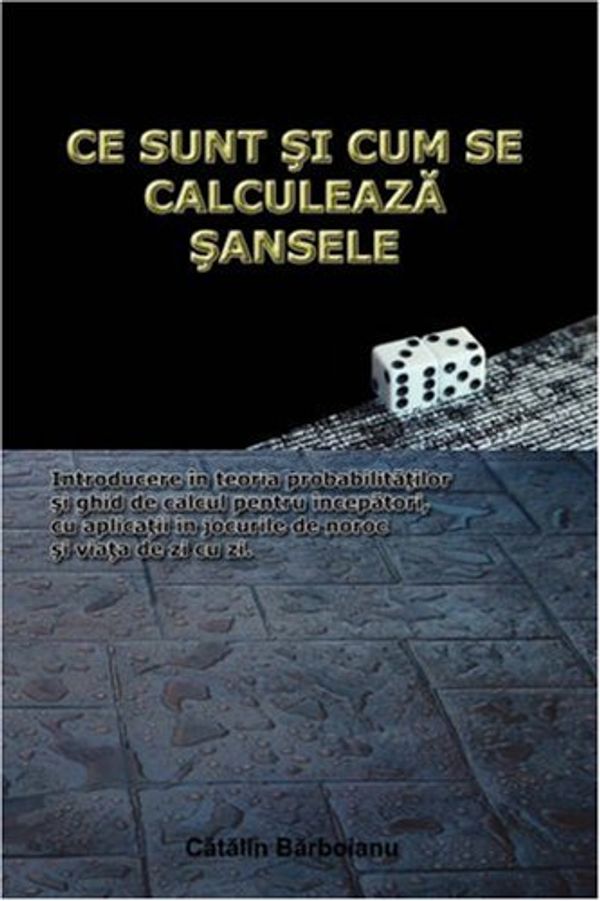 Ce Sunt Si Cum Se Calculeaza Sansele Introducere In Teoria Probabilitatilor Si Ghid De Calcul