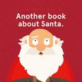 Cover Art for 9780702314476, Another book about Santa. (PB) by Laura Bunting