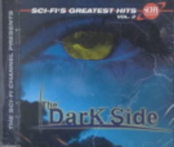 Cover Art for 0016581195127, Sci-Fi Channel - Sci-Fi's Greatest Hits, Vol. 2: The Dark Side by Various Artists