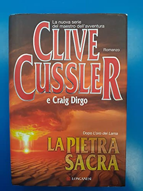 Cover Art for 9788830424159, La pietra sacra by Clive Cussler