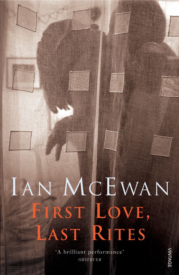 Cover Art for 9780099754817, First Love, Last Rites by Ian McEwan