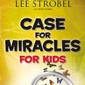 Cover Art for B072TQ4MF5, Case for Miracles for Kids (Case for… Series for Kids) by Lee Strobel