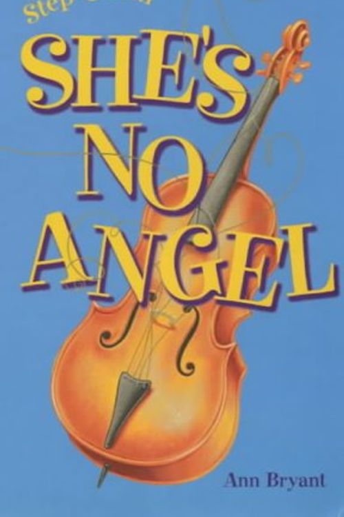 Cover Art for 9780749743246, She's No Angel by Ann Bryant