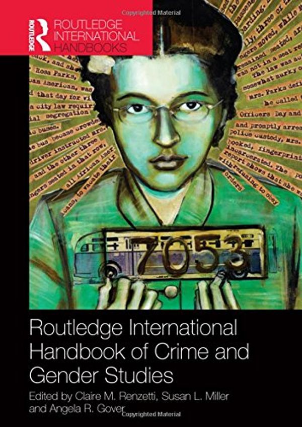 Cover Art for 9780415782166, Routledge International Handbook of Crime and Gender Studies by Angela R. Gover