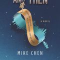 Cover Art for 9780778308980, Here and Now and Then by Mike Chen