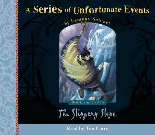 Cover Art for 9780007217694, Slippery Slope: Complete & Unabridged by Lemony Snicket