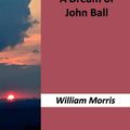 Cover Art for 9788822877932, A Dream of John Ball by William Morris