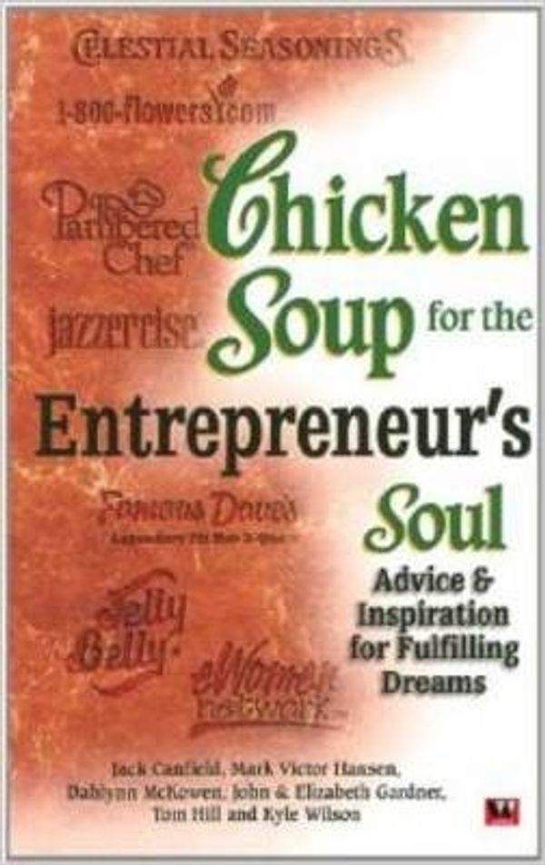 Cover Art for 9788187671510, Chicken Soup for the Entrepreneurs Soul: Advice by Jack Canfield,Canfield Jack
