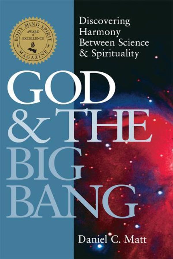 Cover Art for 9781580235495, God and the Big Bang 1/E by Daniel C Matt