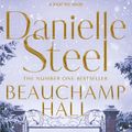 Cover Art for 9781509877690, Beauchamp Hall by Danielle Steel