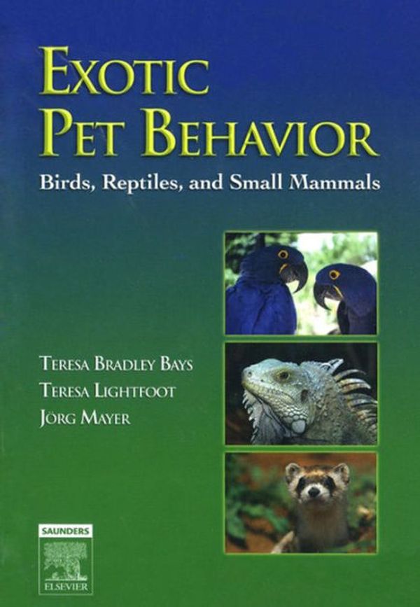 Cover Art for 9781437711493, Exotic Pet Behavior by Bradley Bays, Teresa