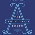 Cover Art for 9781400214808, The Apostles Creed: Discovering Authentic Christianity In An Age Of Counterfeits by R. Albert Mohler, Jr.