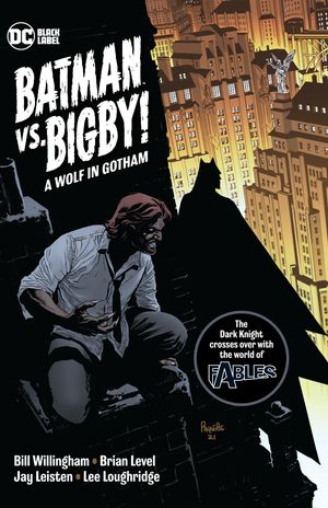 Cover Art for 9781779515254, Batman Vs. Bigby! A Wolf In Gotham by Bill Willingham
