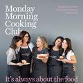Cover Art for 9781460751664, It's Always About the Food by Monday Morning Cooking Club