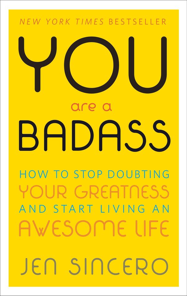 Cover Art for 9780762448319, You are a Badass by Jen Sincero