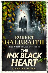 Cover Art for 9780751584189, The Ink Black Heart by Robert Galbraith