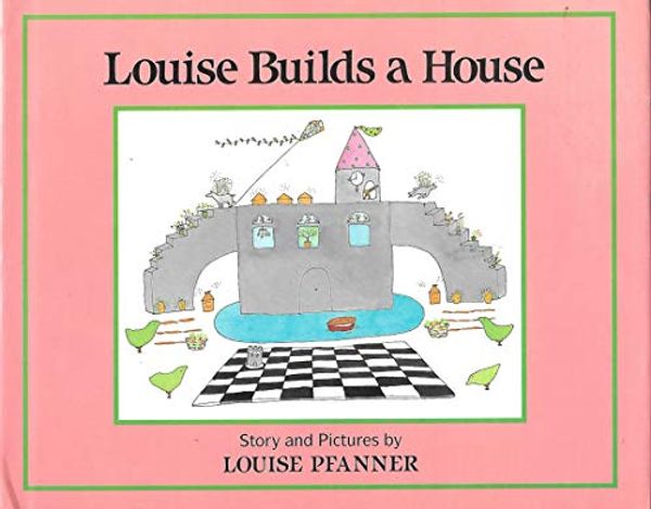 Cover Art for 9780531083963, Louise Builds a House by Louise Pfanner
