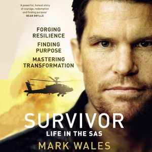 Cover Art for 9781760982751, Survivor: Life in the SAS by Mark Wales