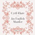 Cover Art for 9781842623695, An English Murder (Dales Mystery) by Cyril Hare