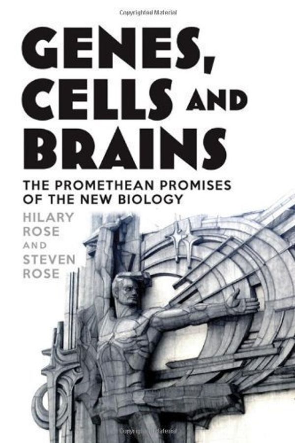 Cover Art for B00DIKTMY4, Genes Cells And Brains by Hilary Rose (Nov 20 2012) by 