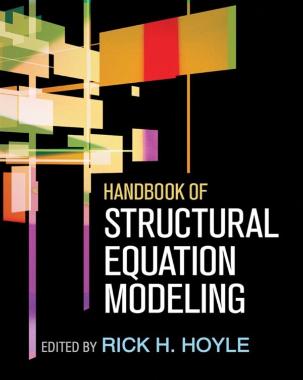 Cover Art for 9781462516797, Handbook of Structural Equation Modeling by Rick H. Hoyle