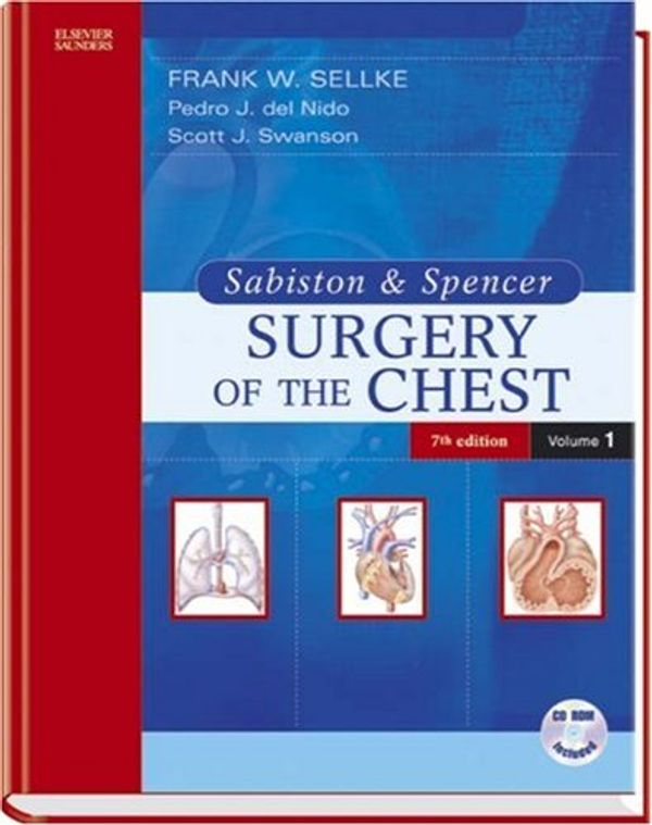 Cover Art for 9780721600925, Sabiston and Spencer Surgery of the Chest by Frank Sellke, Scott Swanson, Del Nido, Pedro J.