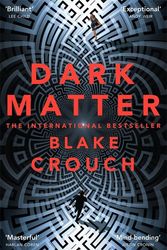 Cover Art for 9781447297567, Dark Matter by Blake Crouch