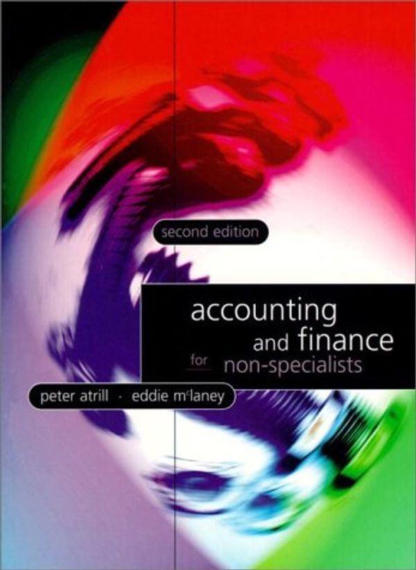Cover Art for 9780135717462, Accounting and Finance for Non-Specialists by Atrill, Eddie McLaney