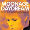 Cover Art for B01B98UUMO, Moonage Daydream: The Life & Times of Ziggy Stardust by David Bowie (September 20,2005) by David Bowie