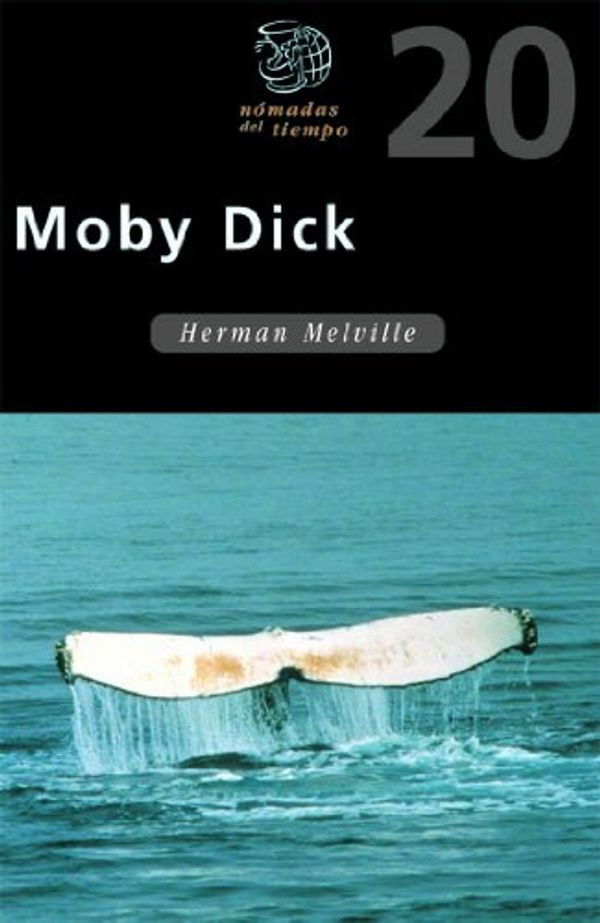 Cover Art for 9788423674220, Moby Dick (Nomadas Del Tiempo) by Herman Melville