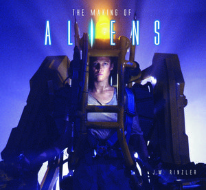 Cover Art for 9781789093100, The Making of Aliens by J. W. Rinzler