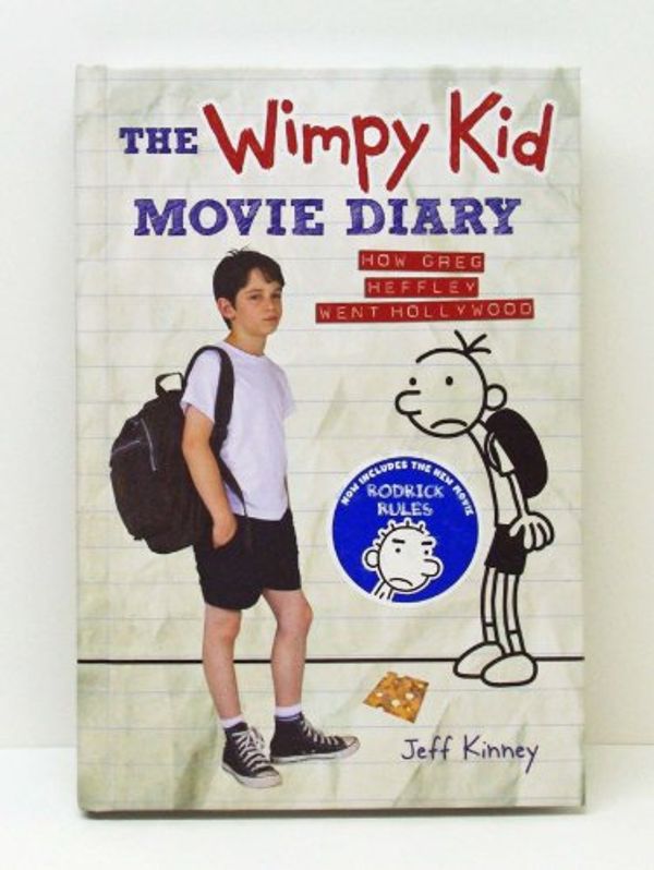 Cover Art for 9780810996847, The Wimpy Kid Movie Diary (How Greg Heffley Went Hollywood) by Jeff Kinney