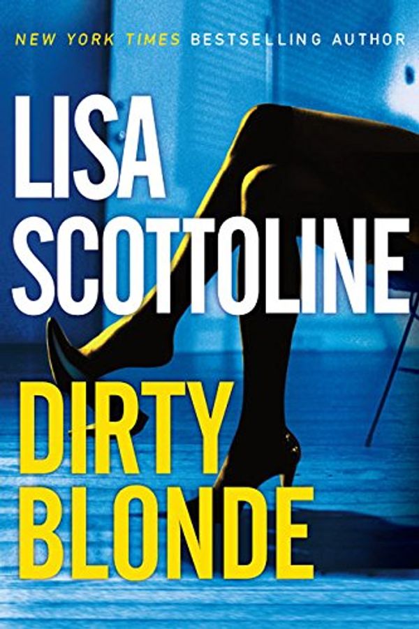 Cover Art for 9780060742904, Dirty Blonde by Lisa Scottoline