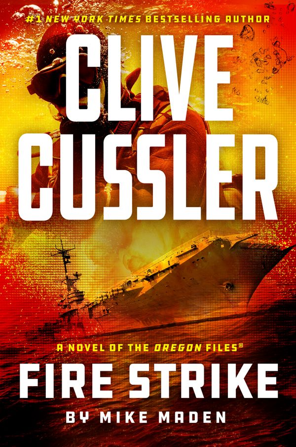 Cover Art for 9780593714942, Clive Cussler Fire Strike by Mike Maden, Scott Brick