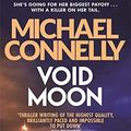 Cover Art for 8601200525717, Void Moon by Michael Connelly