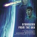 Cover Art for 9781416524632, Strangers from the Sky by Margaret Wander Bonanno