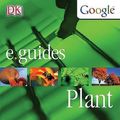 Cover Art for 9780756619541, Plant (DK/Google E.guides) by David Burnie