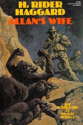 Cover Art for 9780878771233, Allan's Wife, With Hunter Quartermain's Story, a Tale of Three Lions, and Long Odds (Newcastle Forgotten Fantasy Library, V. 24) by Haggard, H. Rider